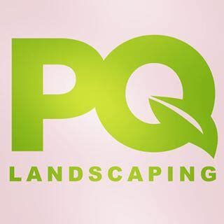 PQ LANDSCAPING .